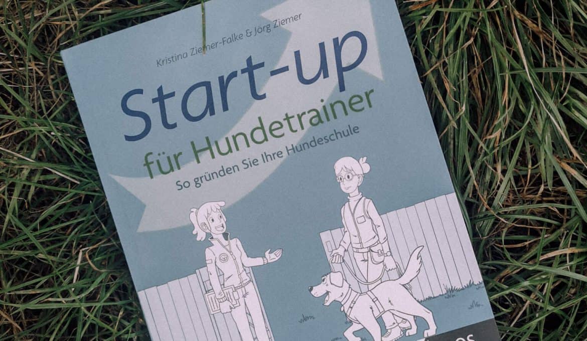 start-up-fuer-hundetrainer-ausbildung-selbstständig-buchreview